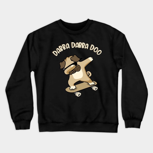 Dabbing Dog Pug Skate Crewneck Sweatshirt by shirtontour